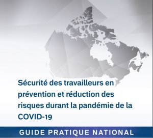 Sécurité des travailleurs en prévention et réduction des risques durant la pandémie de la COVID-19