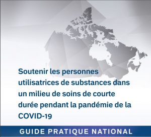 Soutenir les personnes utilisatrices de substances dans un milieu de soins de courte durée