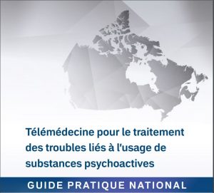 Télémédecine pour le traitement des troubles liés à l’usage de substances psychoactives